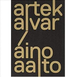 Artek Book book Artek Artek and the Aaltos Creating a modern world 